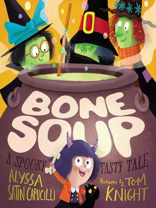 Title details for Bone Soup by Alyssa Satin Capucilli - Available